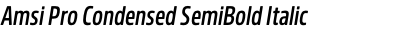 Amsi Pro Condensed SemiBold Italic